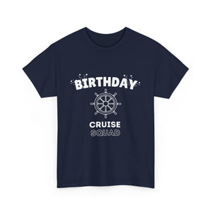 "Birthday Cruise Squad" - Unisex
