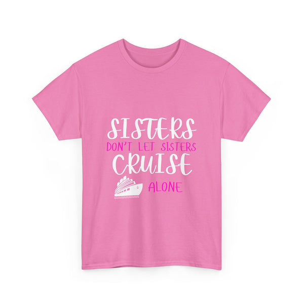 Sisters, Don't Let Sisters Cruise Alone