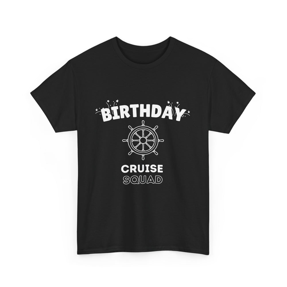 "Birthday Cruise Squad" - Unisex