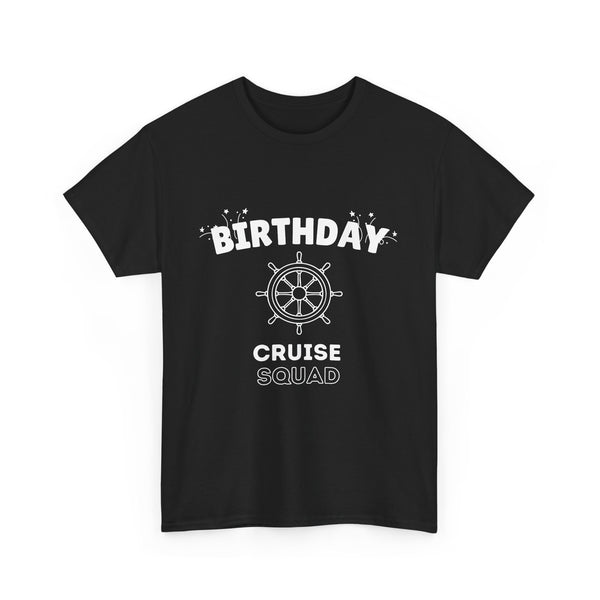 "Birthday Cruise Squad" - Unisex