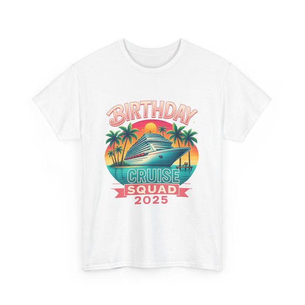 Birthday Cruise Squad 2025 - Unisex