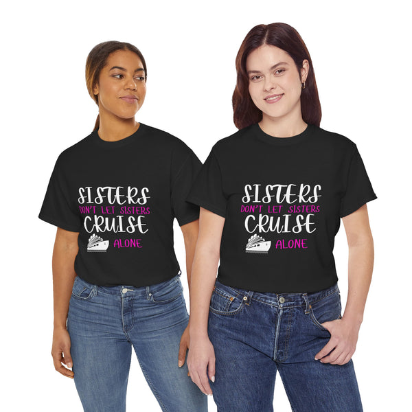Sisters, Don't Let Sisters Cruise Alone