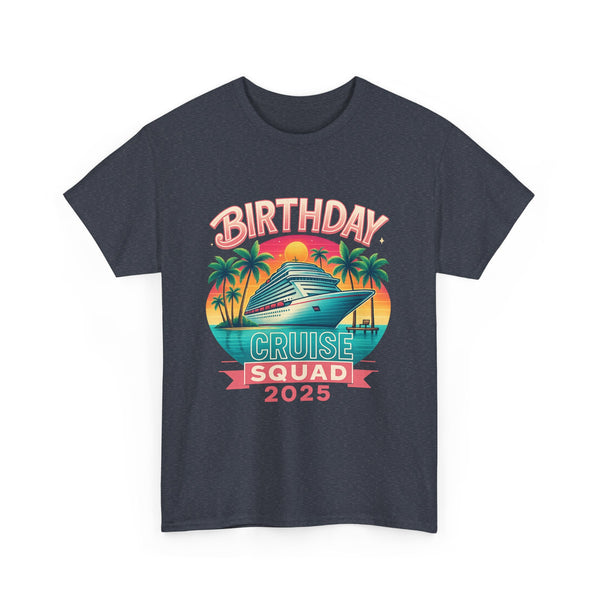 Birthday Cruise Squad 2025 - Unisex