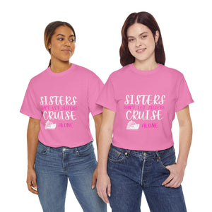 Sisters, Don't Let Sisters Cruise Alone