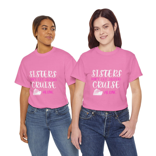 Sisters, Don't Let Sisters Cruise Alone