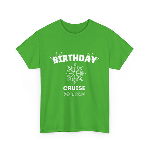 "Birthday Cruise Squad" - Unisex