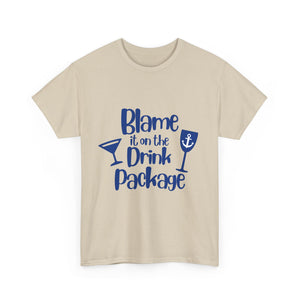 "Blame it on the Drink Package"