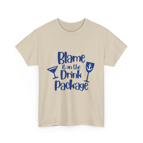 "Blame it on the Drink Package"