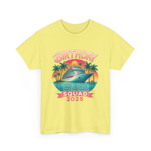 Birthday Cruise Squad 2025 - Unisex