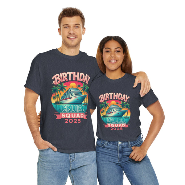 Birthday Cruise Squad 2025 - Unisex