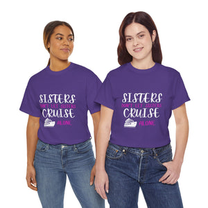 Sisters, Don't Let Sisters Cruise Alone