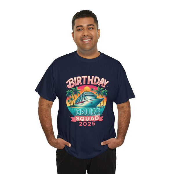 Birthday Cruise Squad 2025 - Unisex