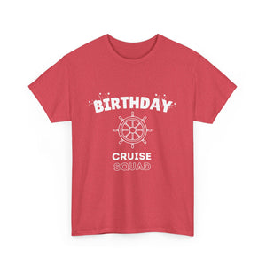 "Birthday Cruise Squad" - Unisex