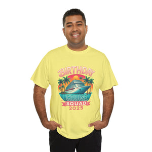 Birthday Cruise Squad 2025 - Unisex