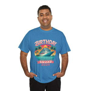Birthday Cruise Squad 2025 - Unisex