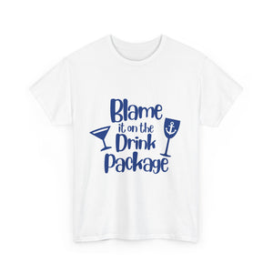 "Blame it on the Drink Package"