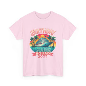 Birthday Cruise Squad 2025 - Unisex