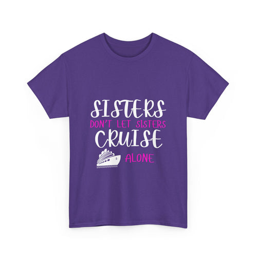Sisters, Don't Let Sisters Cruise Alone