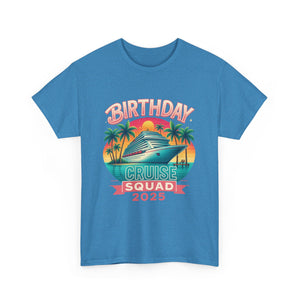 Birthday Cruise Squad 2025 - Unisex