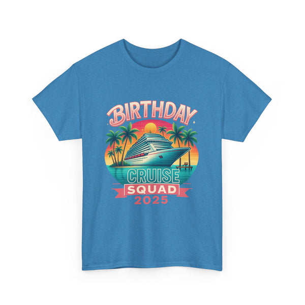Birthday Cruise Squad 2025 - Unisex
