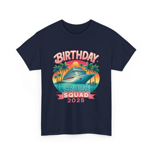 Birthday Cruise Squad 2025 - Unisex