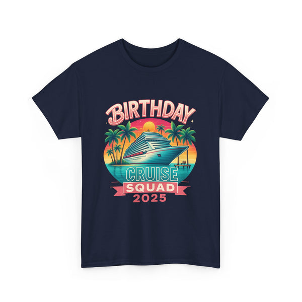 Birthday Cruise Squad 2025 - Unisex